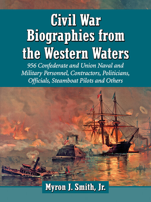 Title details for Civil War Biographies from the Western Waters by Myron J. Smith, Jr. - Available